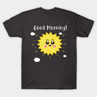 Good Morning T-Shirt